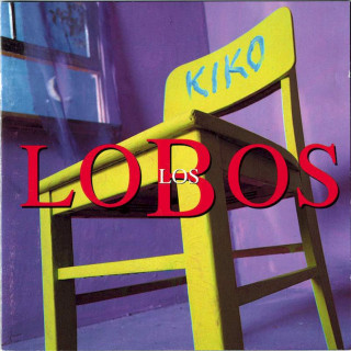 Los Lobos - Kiko - CD