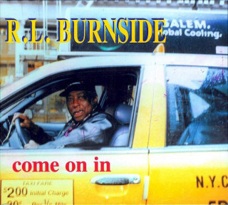 R.L. Burnside - Come On In - CD