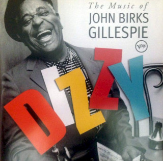 Dizzy Gillespie - Dizzy: The Music Of John Birks Gillespie - CD