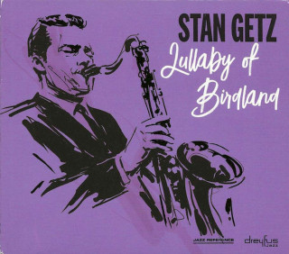 Stan Getz - Lullaby Of Birdland - CD