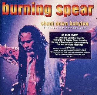 Burning Spear - Chant Down Babylon The Island Anthology - CD