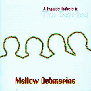 Various - Mellow Dubmarine (A Reggae Tribute To The Beatles) - CD