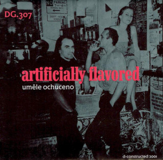 DG 307 - Artificially Flavored / Uměle Ochuceno - CD
