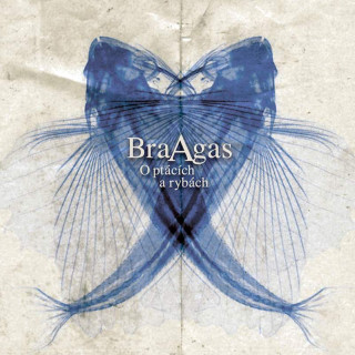 BraAgas - O Ptácích A Rybách - CD