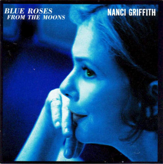 Nanci Griffith - Blue Roses From The Moons - CD