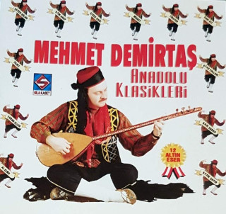 Mehmet Demirtaş - Anadolu Klasikleri - CD
