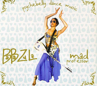 Baba Zula, Mad Professor - Psychebelly Dance Music - CD