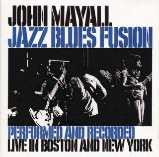 John Mayall - Jazz Blues Fusion - CD