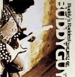 Buddy Guy - Buddy's Baddest: The Best Of Buddy Guy - CD