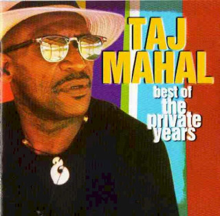 Taj Mahal - Best Of The Private Years - CD