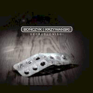 Jacek Bończyk / Zbigniew Krzywański - Depresjoniści - CD