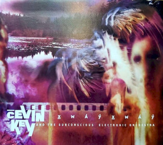 cEvin Key And Subconscious Electronic Orchestra - X?wáýx?way - CD