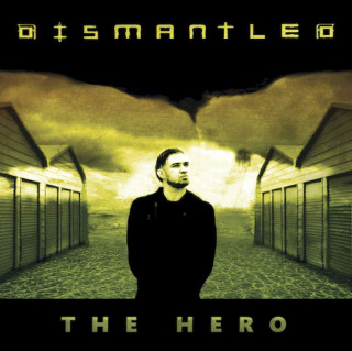 Dismantled - The Hero - CD
