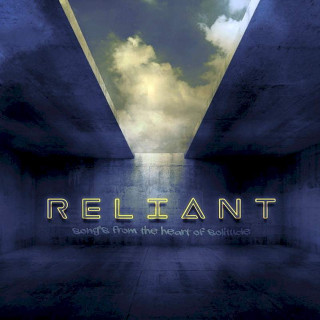 Reliant - Song's From The Heart Of Solitude - CD