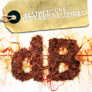 Aesthetische - Dirt And Basslines - CD