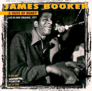 James Booker - A Taste Of Honey : Live In New Orleans 1977 - CD