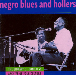 Various - Negro Blues And Hollers (The Library Of Congress Archive Of Folk Culture) - CD