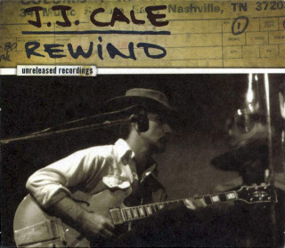 J.J. Cale - Rewind (Unreleased Recordings) - CD