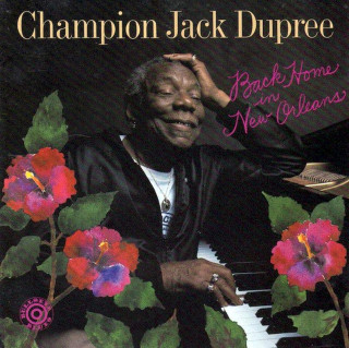 Champion Jack Dupree - Back Home In New Orleans - CD