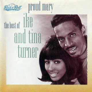 Ike & Tina Turner - Proud Mary-The Best Of Ike And Tina Turner - CD