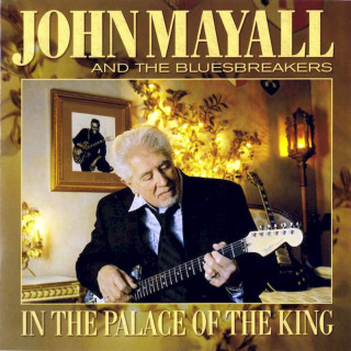 John Mayall & The Bluesbreakers - In The Palace Of The King - CD