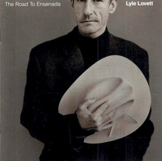 Lyle Lovett - The Road To Ensenada - CD