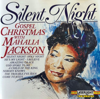 Mahalia Jackson - Silent Night (Gospel Christmas With Mahalia Jackson) - CD