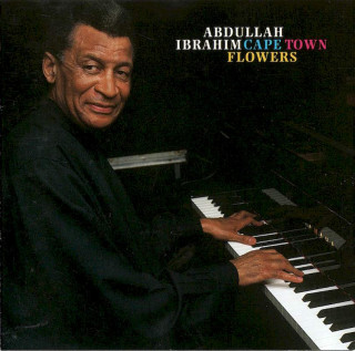Abdullah Ibrahim - Cape Town Flowers - CD