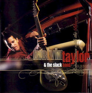 Melvin Taylor & The Slack Band - Rendezvous With The Blues - CD