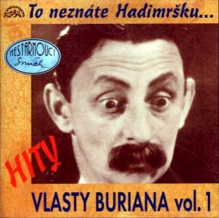 Vlasta Burian - To Neznáte Hadimršku... (Hity Vlasty Buriana Vol. 1) - CD