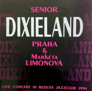 Senior Dixieland & Markéta Limonová - Live Concert In Reduta Jazzclub 1994 - CD