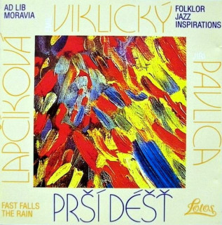Zuzana Lapčíková, Emil Viklický, Jiří Pavlica - Prší Déšť / Fast Falls The Rain - CD