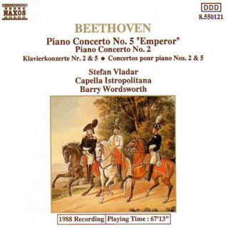 Ludwig van Beethoven - Stefan Vladar, Capella Istropolitana, Barry Wordsworth - Piano Concerto No. 5 "Emperor", Piano Concerto No. 2 = Klavierkonzerte Nr. 2 & 5 = Concertos Pour Piano Nos. 2 & 5 - CD