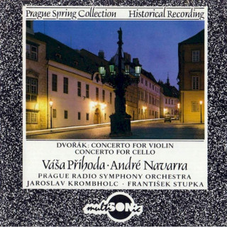Antonín Dvořák : Váša Příhoda / André Navarra / Prague Radio Symphony Orchestra / Jaroslav Krombholc / František Stupka - Concerto For Violin / Concerto For Cello - CD