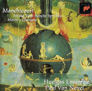 Pierre De Manchicourt - Huelgas-Ensemble, Paul Van Nevel - Missa Veni Sancte Spiritus / Motets / Chansons - CD