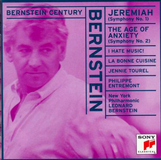 Leonard Bernstein / Jennie Tourel, Philippe Entremont, New York Philharmonic, Leonard Bernstein - Jeremiah (Symphony No. 1) / The Age Of Anxiety (Symphonie No. 2) / I Hate Music! / La Bonne Cuisine - CD