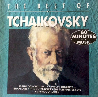 Pyotr Ilyich Tchaikovsky - The Best Of Tchaikovsky - CD