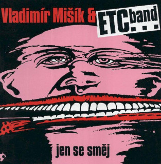 Vladimír Mišík & Etc… - Jen Se Směj - CD