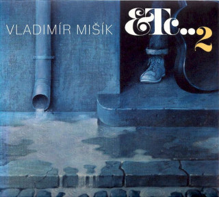 Vladimír Mišík, Etc… - Etc…2 - CD