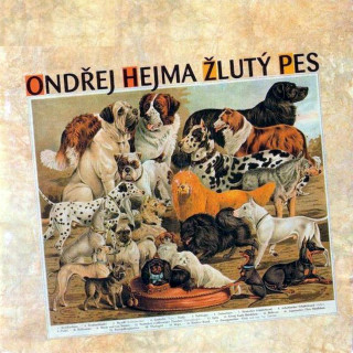 Ondřej Hejma, Žlutý Pes - Ondřej Hejma Žlutý Pes - CD