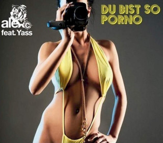 Alex C. Feat. Yasmin K. - Du Bist So Porno - CD