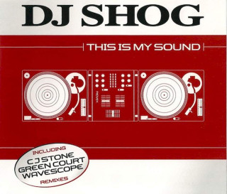 DJ Shog - This Is My Sound - CD