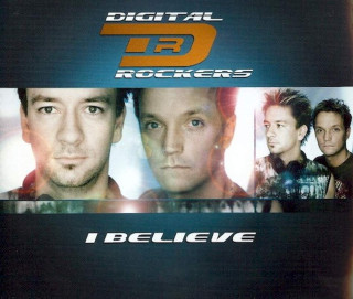 Digital Rockers - I Believe - CD