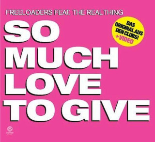 Freeloaders Feat. The Real Thing - So Much Love To Give - CD
