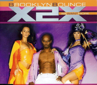 Brooklyn Bounce - X2X (We Want More) - CD