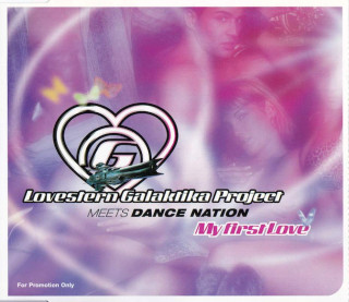 Lovestern Galaktika Project Meets Dance Nation - My First Love - CD