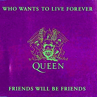 Queen - Who Wants To Live Forever / Friends Will Be Friends - CD, Single