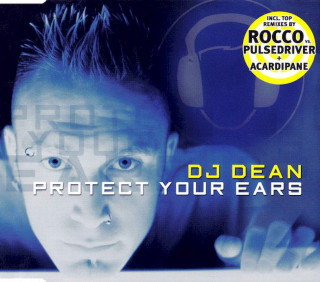 DJ Dean - Protect Your Ears - CD