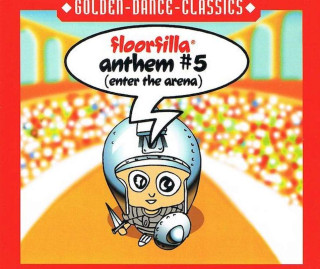 Floorfilla - Anthem #5 (Enter The Arena) - CD