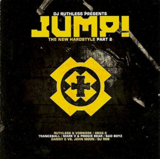 DJ Ruthless - Jump! - The New Hardstyle Part 2 - CD